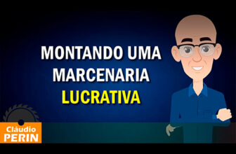 Como montar uma Marcenaria Lucrativa