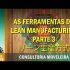 As Ferramentas do Lean Manufacturing – Parte 2